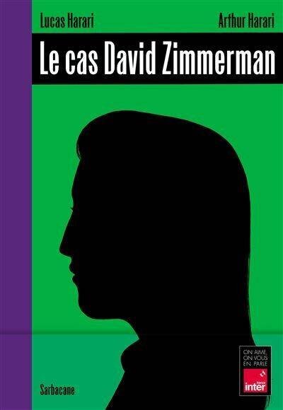 Le Cas David Zimmerman de Lucas et Arthur Harari