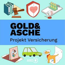 Podcast Gold & Asche - projet assurance ARD