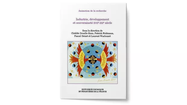 Industrie, développement et souveraineté XVIIe-XXIe siècle