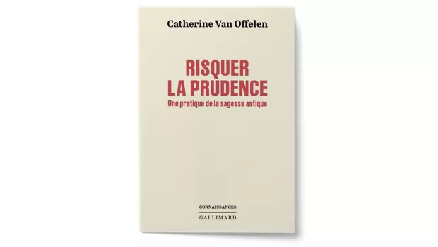 Risquer la prudence. Une pratique de la sagesse antique