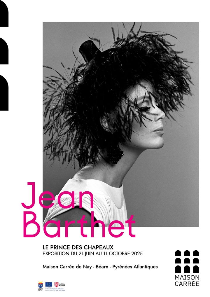 Affiche de l'exposition 'Jean Barthet. Le prince des chapeaux ou l'art de l'accentuation' jusqu'au 11 octobre à La maison Carrée de Nay.