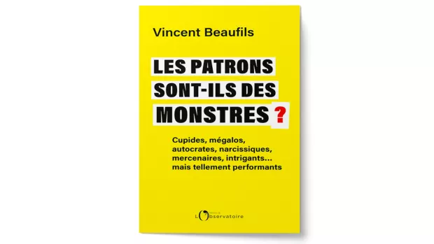 Les patrons sont-ils des monstres ?