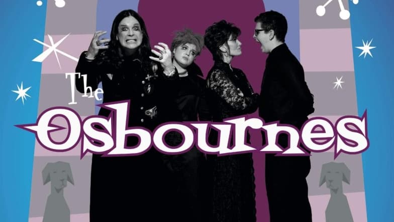 The Osbournes, l'émission de téléréalité sur MTV mettant en scène la famille du musicien Ozzy Osbourne.