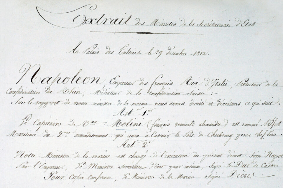 Décret de Napoléon qui nomme le capitaine de vaisseau Molini, Préfet maritime de la Manche, installé à Cherbourg.